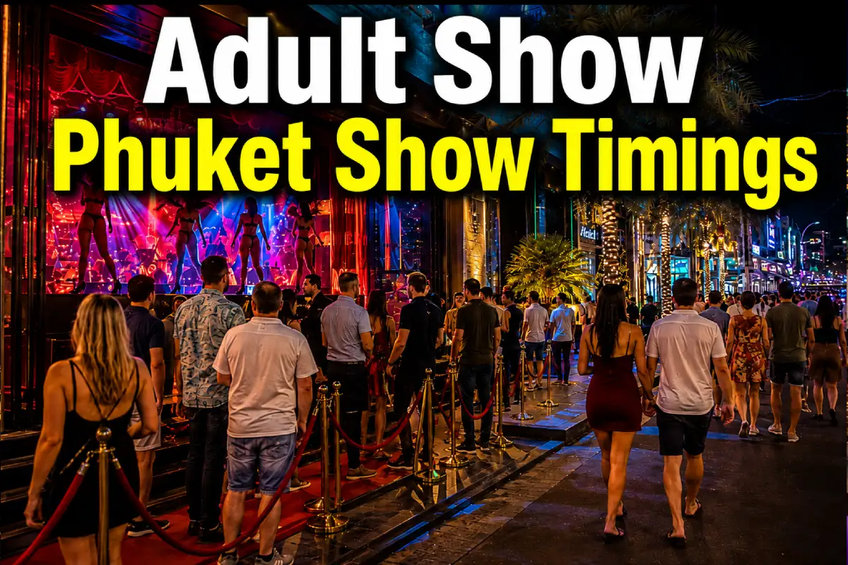 Leia mais sobre o artigo Adult Show Phuket Show Timings